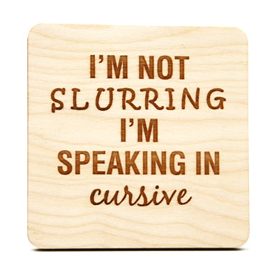 Slurring Words Funny Baltic Birch Drink Coaster 3.5"